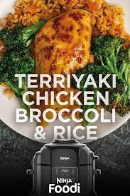 Ninja Foodi Teriyaki Chicken Broccoli Rice Ninja Cooking System Recipes Foodie Recipes Healthy Air Fryer Recipes Healthy