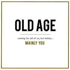 We did not find results for: Funny Birthday Card Old Age Coming For All Of Us Comedy Card Companyfunny Bi Age B Birthday Quotes Funny Funny Happy Birthday Meme Funny Birthday Cards