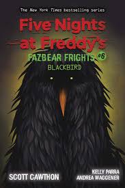Halloween season is going to be chockfull of paranormal activity with top notch ghost. Five Nights At Freddy S Fazbear Frights 06 Blackbird Amazon De Cawthorn Scott Fremdsprachige Bucher