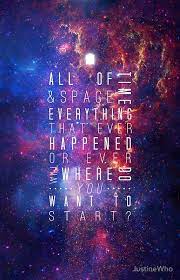 Where Do You Want To Start By Justinewho Doctor Who Wallpaper Doctor Who Quotes Tardis Wallpaper