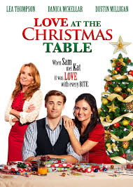 Love At The Christmas Table This One Is Predictable And Takes A Long Time To Get To The Point But Was Worth Watching Christmas Movies Family Christmas Movies Romantic Christmas Movies