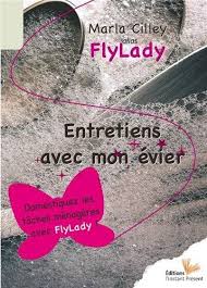 Entretiens Avec Mon Evier Domestiquez Les Taches Menageres Avec Flylady Marla Cilley Flylady Livr Flylady Tutoriels Pour Coudre Une Robe Taches Menageres