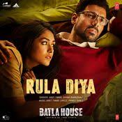 Rula Diya Mp3 Song Download Batla House Rula Diya Song By Ankit Tiwari On Gaana Com Songs Mp3 Song Bollywood Music