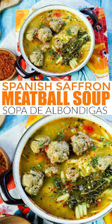 Spanish Saffron Albondigas Soup Meatball Soup Recipe Meatball Soup Recipes Fall Soup Recipes Saffron Recipes