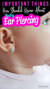 When And How To Get Baby S Ears Pierced Baby Ear Piercing Ear Piercings Ear Piercing Care