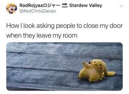 Please Close The Door Memes Witty Memes Smart Humor Funny Relatable Memes