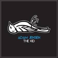 Adam Jensen The Kid Lyrics Genius Lyrics