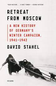 Our walk from moscow to moscow connects the two bookstores the same network. Retreat From Moscow A New History Of Germany S Winter Campaign 1941 1942 Amazon De Stahel David Fremdsprachige Bucher