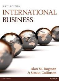 International Business 6th Ed By Alan M Rugman Simon Collinson Pearson 2011 Dawsonera Ebook Business Studies Business Pearson