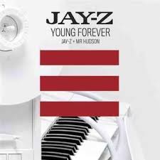 Download Mp3 Jay Z Ft Mr Hudson Young Forever Hitstreet Net Young Jay Z Forever Young Jay Z Jay Z