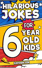 These super funny kids jokes are sure to bring a smile and some laughter. Amazon Com Hilarious Jokes For 6 Year Old Kids An Awesome Lol Joke Book For Kids Filled With Tons Of Tongue Twisters Rib Ticklers Side Splitters And Knock Knocks Ebook Fox Hayden Kindle