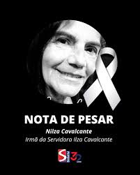 Nota de pesar: Sintietfal lamenta falecimento de Nilza Cavalcante, irmã da  servidora aposentada Ilza Cavalcante O Sindicato dos/as Servidores/as  Federais da Educação Básica e Profissional do Estado de Alagoas se  compadece com