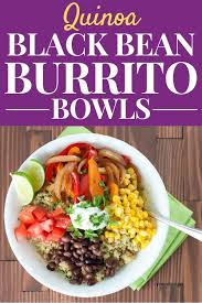 Quinoa Black Bean Burrito Bowls Recipe Healthy Weeknight Meals Burrito Bowls Recipe Healthy Vegetable Recipes