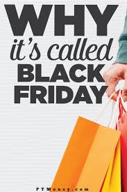 Why Black Friday Is Called Black Friday Best Money Saving Tips Money Saving Tips Ways To Save Money