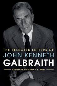 Maybe you would like to learn more about one of these? The Letters 1933 2006 The Selected Letters Of John Kenneth Galbraith