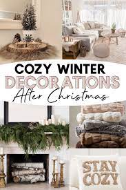 How To Decorate After Christmas Winter Decor Winter Living Room Decor Decor After Christmas