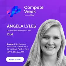 I am featured in this years Compete Week powered by Klue! And invite you to  come watch my presentation