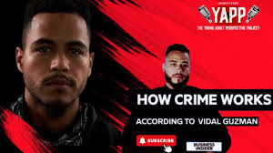 Vidal Guzman : Rikers Island & How Crime Works