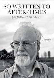 So Written to After-Times: John McCabe
