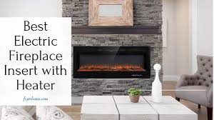 Insert size is 10.8″ x 23.2″ x 19.8″ and weighs 34 lbs. 12 Best Electric Fireplace Insert With Heater 2021