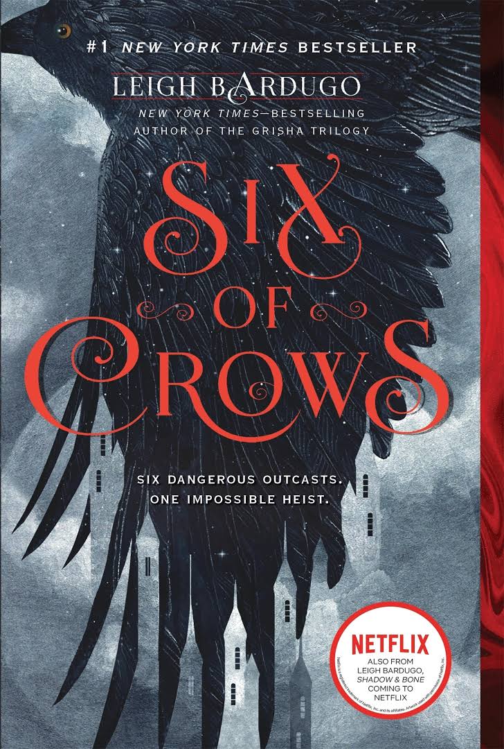 The Six of Crows by Leigh Bardugo