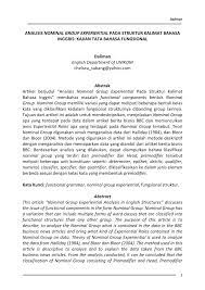Rio sedang melakukan analisis terhadap beberapa temuan di lapangan yang berhubungan. Pdf Analisis Nominal Group Experiential Pada Struktur Kalimat Bahasa Inggris Kajian Tata Bahasa Fungsional