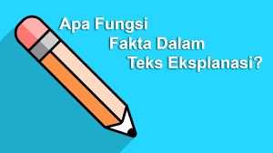 Sesuai dengan asal kata, deskripsi yang diberikan dalam teks eksplanasi adalah deskripsi yang memberikan penjelasan atau deskripsi tentang. Apa Fungsi Fakta Dalam Teks Eksplanasi Freedomsiana