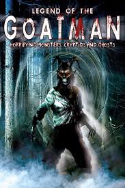 It was alleged that a mysterious creature like a half goat and. Legend Of The Goatman Horrifying Monsters Cryptids And Ghosts 2013 Rotten Tomatoes
