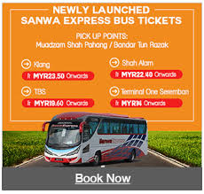 .(mukim galas, bertam) bandar melaka, alor gajah, jasin, masjid tanah, merlimau, nyalas jempol, tampin seremban, port dickson, kuala pilah, jelebu, rembau pulau tioman kuantan, pekan. Sanwa Express Muadzam Shah Tiket Bas Online