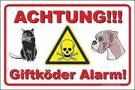 Es wurden auch vermehrt giftköder auf den straßen gefunden! 20x30cm Schild Aufkleber Giftkoder Hundehasser Hund Vorsicht Gift Achtung T 034 Ebay