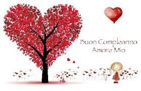 Bompleanno Buon Compleanno Amore Mio Buon Compleanno Buon Compleanno Amore