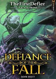 Defiance of the Fall Book 8 now out on Amazon!