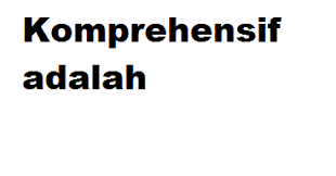 Komprehensif Adalah Apakah Xyz