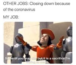 Working During Corona Lord Farquaad In 2020 Really Funny Memes Funny Memes Work Humor