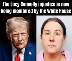 The White House has been watching Lucy Connolly's case, saying: “The United  States supports freedom of expression at home and abroad, and remains  concerned about infringements