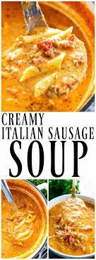 Creamy Italian Sausage Soup Recipe Italian Sausage Soup Easy Soup Recipes Soup Recipes Slow Cooker