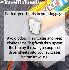 Traveltiptuesday Pack Dryer Sheets In Your Luggage Avoid Odors In Suitcases And Keep Clothes Smelling Fresh Throughout Dryer Sheets Travel Tips Trip Advisor