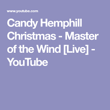 Candy hemphill christmas family : Candy Hemphill Christmas Master Of The Wind Live Cute766