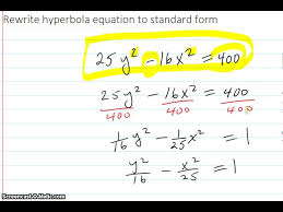 Rewrite Hyperbola Equation To Standard Form Youtube