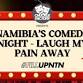 NAMIBIA’S COMEDY NIGHT: Laugh My Pain Away event image