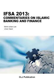 The financial services act 2012 (fsa) came into operation on 30 june 2013. Ifsa 2013 Commentaries On Islamic Banking And Finance Current Law Journal