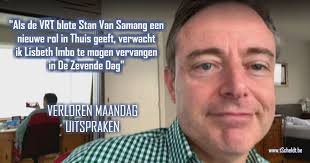 In 2021 valt 'verloren maandag' op maandag 11 januari. Bart De Wever In De Reeks Verloren Maandag Uitspraken T Scheldt