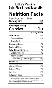 Check spelling or type a new query. Amazon Com Little S Cuisine Street Taco Mix Baja Fish Non Gmo Sugar Free Kosher Gluten Free Case Of 4 Grocery Gourmet Food