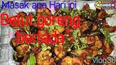 Kalau basah cili tak akan ranggup. Belut Goreng Cili Kering Youtube