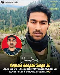 Captain Deepak Singh SC, born in 1999 in Almora, Uttarakhand, was an Indian  Army officer commissioned in 2020 through OTA Gaya in the Corps of Signals.  He served with the 48 Rashtriya