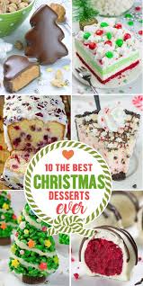 From easy cookie recipes to recipes with cake mix, we find and deliver the best desserts ever from all over the web. My Best Christmas Desserts Ever Omg Chocolate Desserts