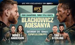 A dozen ranked fighters and four champion will all be competing on saturday's card headline. Ufc 259 Blachowicz Vs Adesanya Live From Las Vegas Saturday On Espn Ppv Prelims On Espn And Espn Espn Press Room U S