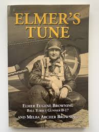 Elmer's Tune SIGNED By Elmer Eugene & Melba Archer BROWNING Paperback 2008  Book