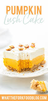 Gluten Free Pumpkin Lush Cake No Bake Dessert Recipe In 2020 Gluten Free Desserts Holiday Baked Dessert Recipes Easy Pumpkin Dessert