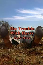 The Trouble with Harry' Isn't Over (2001) directed by Laurent Bouzereau •  Reviews, film + cast • Letterboxd